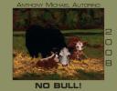 "Anthony Michael Autorino: No Bull!" by James M. Alterman