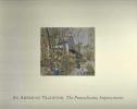 "An American Tradition: The Pennsylvania Impressionists" by 